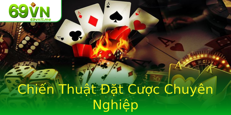 Chiến Thuật Đặt Cược Chuyên Nghiệp Chiến Thuật Đặt Cược Chuyên Nghiệp