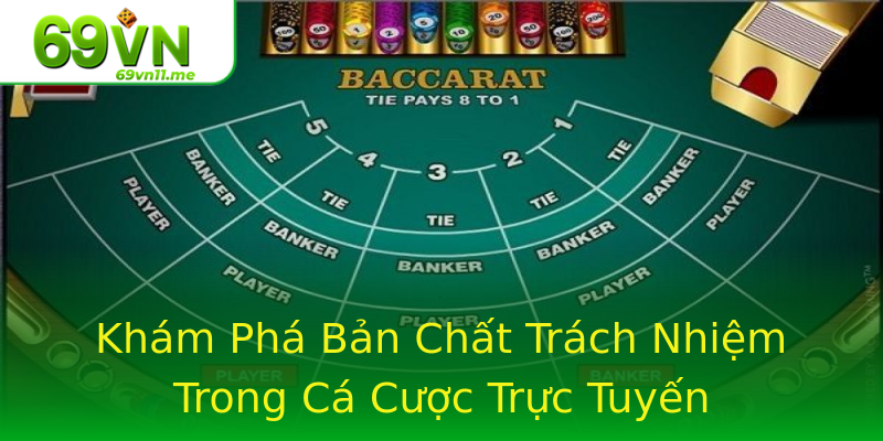 Khám Phá Bản Chất Trách Nhiệm Trong Cá Cược Trực Tuyến Khám Phá Bản Chất Trách Nhiệm Trong Cá Cược Trực Tuyến