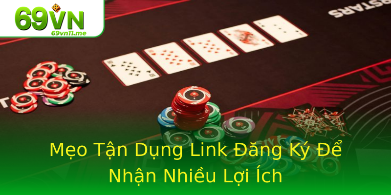 Mẹo Tận Dụng Link Đăng Ký Để Nhận Nhiều Lợi Ích Mẹo Tận Dụng Link Đăng Ký Để Nhận Nhiều Lợi Ích